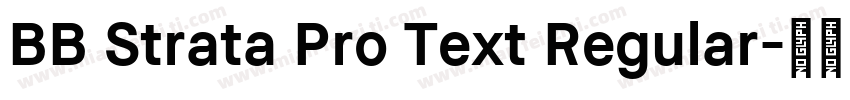 BB Strata Pro Text Regular字体转换
